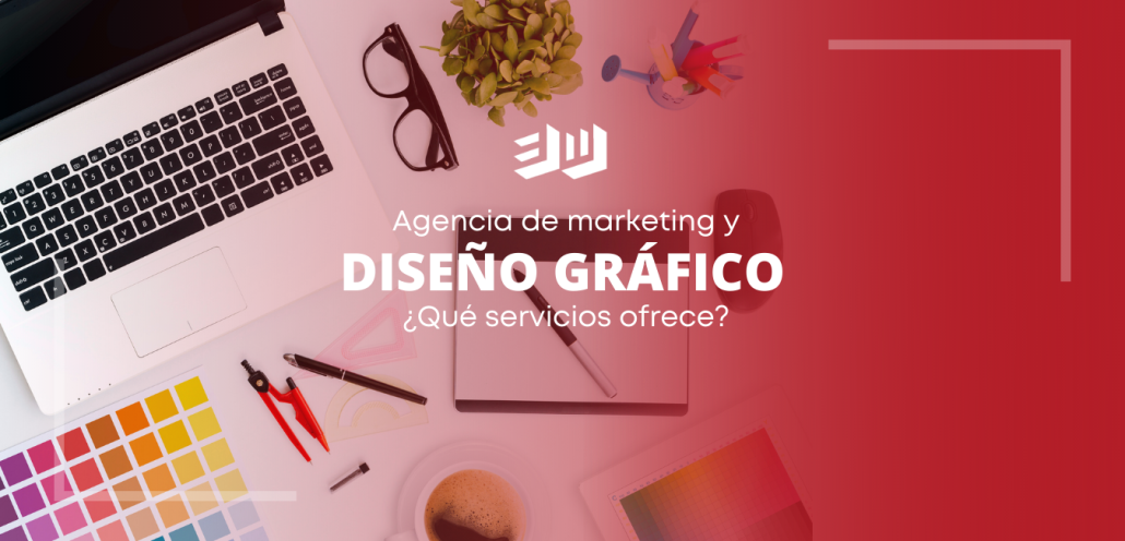 ¿qué Ofrece Una Agencia De Diseño Gráfico Agencia De Inbound Marketing