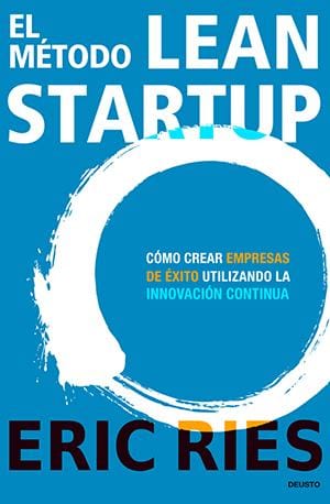 El método Lean”, de Eric Ries